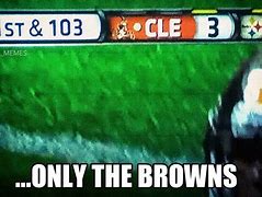 Image result for Browns Vs. Steelers Memes
