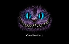 Image result for Creepy Cheshire Cat Wallpaper