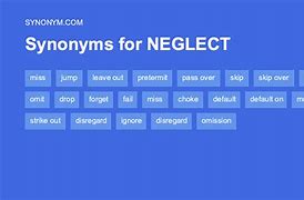 Image result for Neglect Synonym