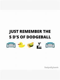 Image result for 5 D's of Dodgeball