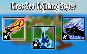 Image result for Best Fighting Style in First Sea Blox Fruits