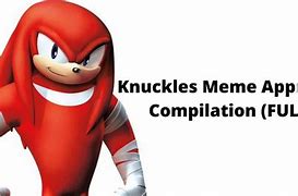 Image result for Knuckles Age Meme