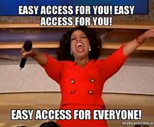 Image result for Access Meme