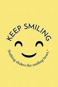 Image result for Motivation Keep Smiling