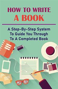Image result for How to Start Writing a Book for Beginners