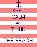 Image result for Keep Calm Summer Quotes