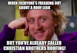 Image result for Leaking Roof Meme