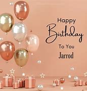 Image result for Happy Birthday Jarrod