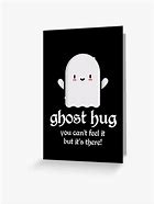 Image result for Halloween Greetings Ghost Hug
