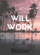 Image result for Funny Work Travel Quotes
