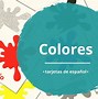 Image result for Los Colores En Español Flash Cards