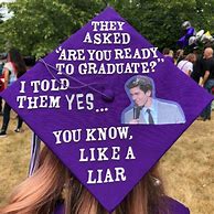 Image result for Funny Graduation Sayings