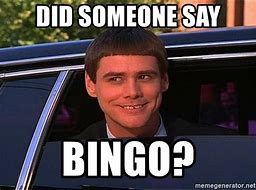 Image result for That's a Bingo Meme