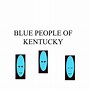 Image result for Kentucky Blue People Genogram