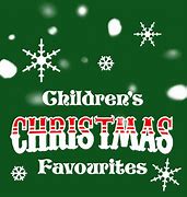 Image result for Holiday Children Favourites