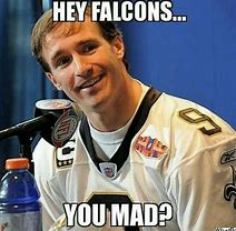 Image result for New Orleans Saints Atlanta Falcons Meme