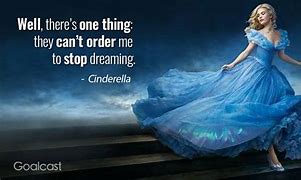Image result for Cinderella Godmother Quotes