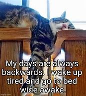 Image result for Waking Up Ired Meme
