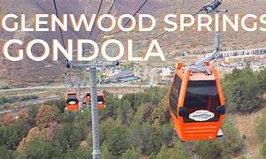 Image result for Glenwood Gondola