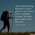 Image result for Continue Moving Forward Quotes