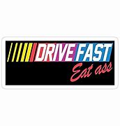 Image result for Drive Fast Sticker SVG