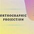 Image result for Orthographic Template