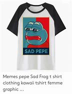 Image result for Sad Pepe Frog T-Shirt