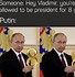 Image result for Putin Meme Generator