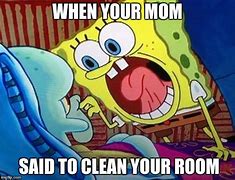 Image result for cleaning spongebob meme