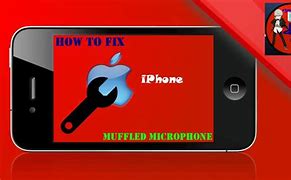Image result for iPhone 11 Microphone Muffled