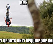 Image result for Common BMX Memes