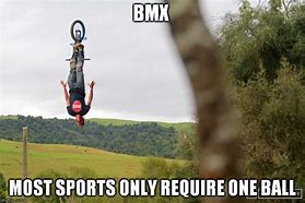 Image result for BMX Memes