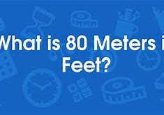 Image result for 80 Meters to Feet