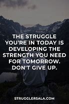 Image result for Inspirational Quotes for Someone Struggling