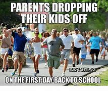 Image result for Back to School Funny Parents Memes