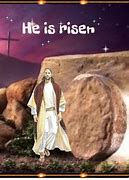 Image result for Easter Meme He Is Risen
