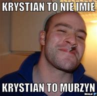 Image result for Krystian Meme