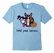 Image result for Funny Horse Shirts
