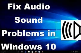 Image result for Sound Problems
