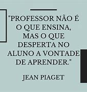Image result for Frases De Jean Piaget