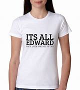 Image result for Edward Meme T-shirt