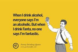 Image result for Funny Alcohol Statuses