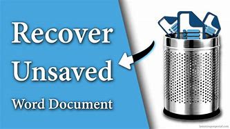 Image result for How to Recover Lost Unsaved Word Document