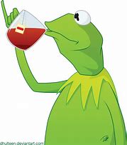 Image result for Kermit Frog Drinking Tea