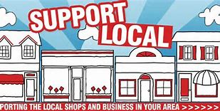 Image result for We Support Local Businesses