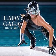 Image result for Lady Gaga Singles Poker Face
