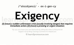Image result for Define Exigency