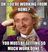 Image result for Work from Home Memes