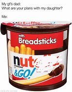 Image result for Nut and Go Meme