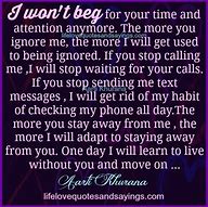 Image result for Ignore Me Sayings